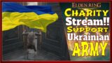 Elden Ring | Charity Stream to Support Ukrainian Army! Link In Video Description!