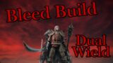 Elden Ring: Dual Wield Bleed Builds Are Amazing