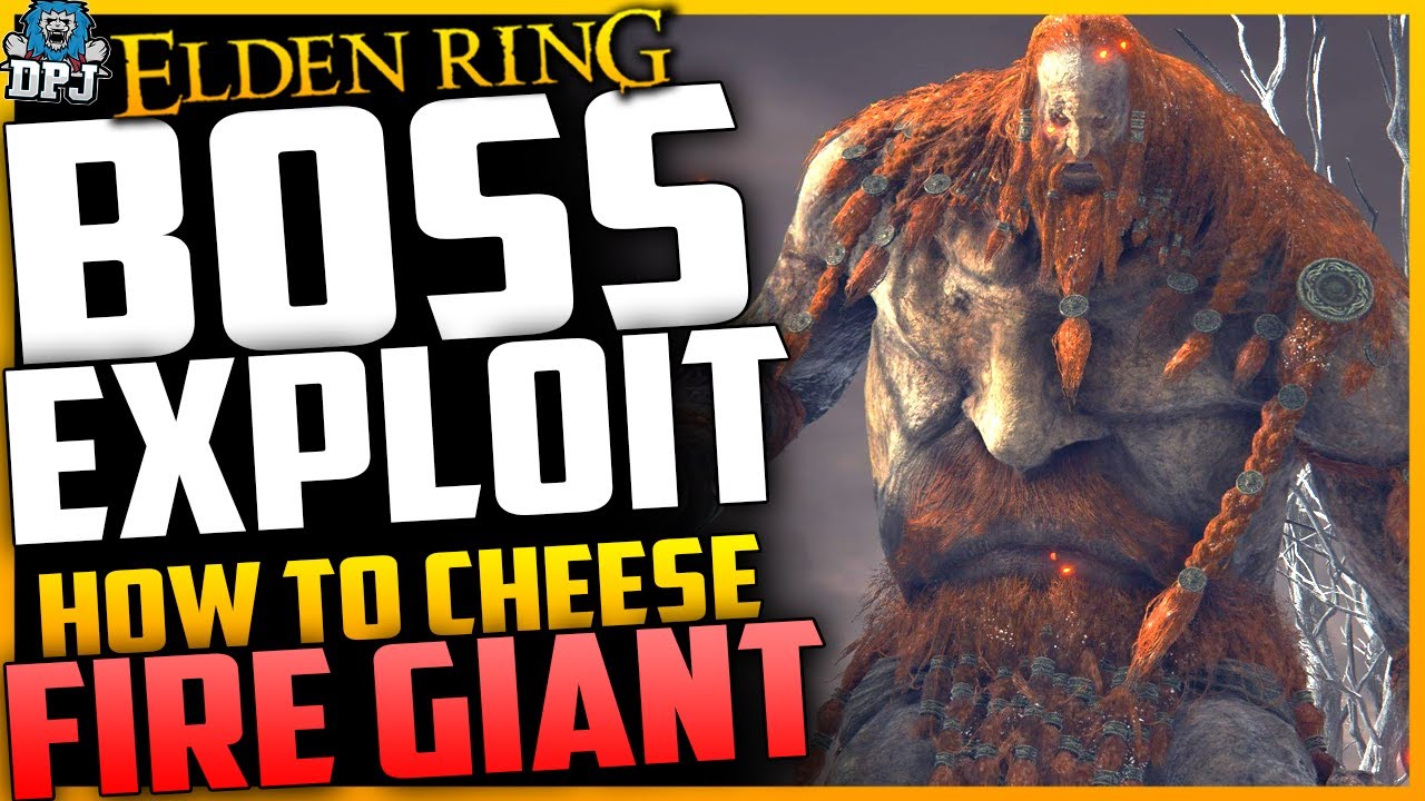 Elden Ring EASY FIRE GIANT BOSS KILL EXPLOIT How To Cheese The Fire