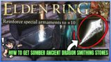 Elden Ring – Early Somber Ancient Dragon Smithing Stone Location Guide – Fast +10 Special Weapons!