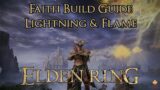 Elden Ring – Faith Build Guide – Lightning & Flame