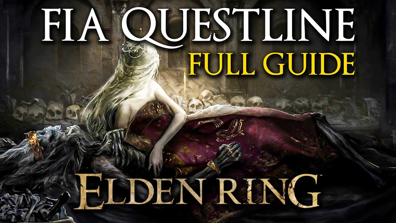 Elden Ring Fia The Deathbed Companion Full Questline Guide New   Elden Ring Fia The Deathbed Companion Full Questline 