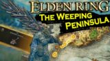 Elden Ring- First Time Exploring "THE WEEPING PENINSULA"