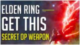 Elden Ring HIDDEN BOSS Drops a SECRET OP WEAPON! How to get the Elden Ring Best Weapon Guide