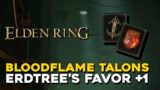 Elden Ring How To Get Erdtree's Favor +1 & Bloodflame Talons