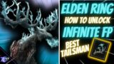 Elden Ring – How To Get Infinite FP! | Best Tailsman MUST USE…