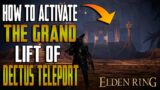 Elden Ring – How To Use The Grand Lift of Dectus –  (Elden Ring Tutorial)