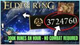 Elden Ring – How to Get 300k Runes An Hour With No Combat – Best New Method Rune Farm Guide!