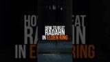 Elden Ring: How to beat Radahn