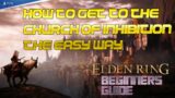 Elden Ring-How to get to the Church of Inhibition the Easy Way [Location Guide/Lord of Blood's Favor