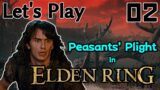 Elden Ring Let's Play: Part 02 Peasants' Plight