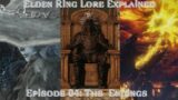 Elden Ring Lore Explained Ep. 04: The Endings