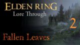 Elden Ring Lore Through – Fallen Leaves Ep 2