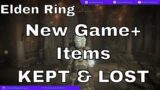 Elden Ring – New Game Plus | What do you KEEP and LOOSE