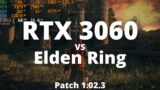 Elden Ring PC | RTX 3060 | 1080p, 1440p, 4K | Gameplay Benchmark | R9 5950X | 32GB RAM
