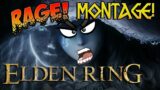 Elden Ring Rage Fail Montage!