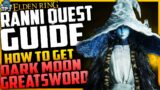Elden Ring: Ranni Complete Questline Guide – How To Get The DARK MOON GREATSWORD (Ranni's Quest)