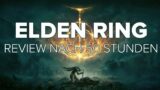 Elden Ring: Review nach 50 Stunden auf der PS5