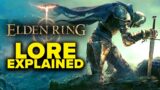 Elden Ring STORY Explained: What Are The Tarnished?