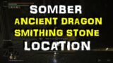 Elden Ring – Somber Ancient Dragon Smithing Stone Location