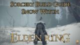 Elden Ring – Sorcery Build – Snow Witch