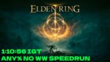 Elden Ring Speedrun Any% (No Wrong Warp) 1:10:56 IGT