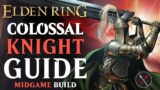 Elden Ring Strength Build Guide – How to Build a Colossal Knight (Level 50 Guide)