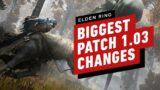Elden Ring: The Biggest Changes in the 1.03 Patch