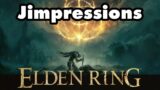 Elden Ring – The Dark Souls Of Games That Aren't Dark Souls (Jimpressions)