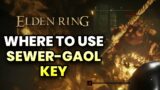 Elden Ring Where To Use The Sewer Gaol Key & How To Reach The Leyndell Royal Capital Sewers