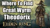 Elden Ring – Where to Find Great Wyrm Theodorix | Ancient Dragon Smithing Stone Location