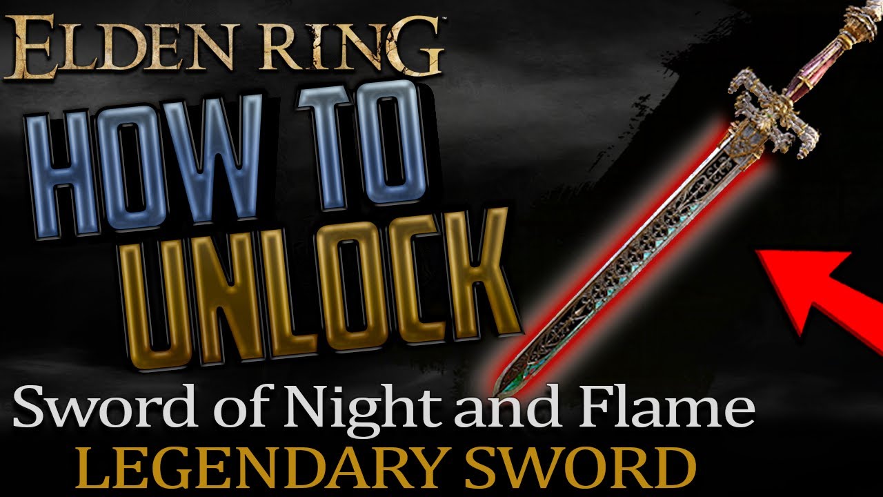 Elden Ring Where To Get Sword Of Night And Flame Legendary Armament   Elden Ring Where To Get Sword Of Night And Flame 