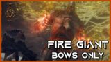 Fire Giant | No Torrent, No Summons, Bows Only | Elden Ring