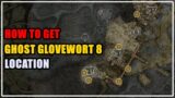 Ghost Glovewort 8 Location Elden Ring