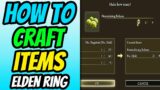How To Craft in Elden Ring (Arrows, Poison Cure, Fire Grease, Blood Grease, Ballista Bolts)