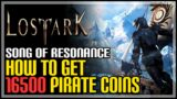 How to Get 16500 Pirate Coins Lost Ark Song of Resonance