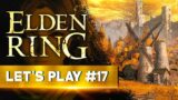 LE VILLAGE AUX MOULINS | Elden Ring – LET'S PLAY FR #17