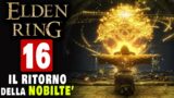 LO SAPEVO ! [#16] ELDEN RING PS5 Gameplay ITA