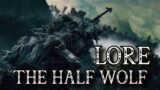 Lore and Story of Blaidd The Half Wolf Elden Ring Lore