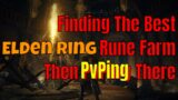 Lorespade Does Elden Ring Learning Best Rune Farma And Trying PvP EP.3