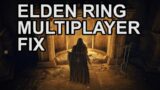 Multiplayer Troubleshooting in Elden Ring