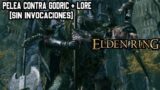 Pelea contra Godric + Lore sin usar invocaciones, Elden ring