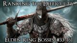 Ranking the Elden Ring Bosses from Easiest to Hardest – Part 1 [#16-33]