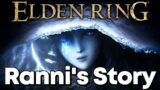 Ranni's Full Story Explained (Elden Ring Theory)