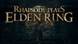 Ryn's First Evergaol | Rhapsody Plays Elden Ring