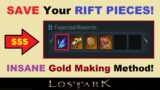 *SAVE* Your ~RIFT PIECES!~.. *INSANE* Gold Making Method in Lost Ark!.. (Farming Gold in Lost Ark)