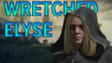 The Ballad of Wretched Elyse – Elden Ring