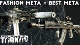 The F A S H I O N Meta ; Builds and Gameplay – Escape From Tarkov