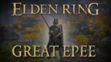 The Great Epee is Truly a Great Sword – Elden Ring pvp