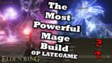 The Most OP And Powerful Mage Build In Elden Ring (AFTER 1.03, STRONGEST LATEGAME BUILD POSSIBLE)